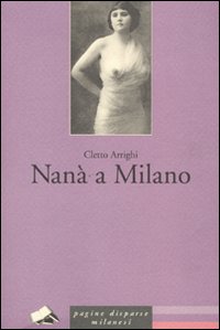 Nana`_A_Milano_-Arrighi_Cletto